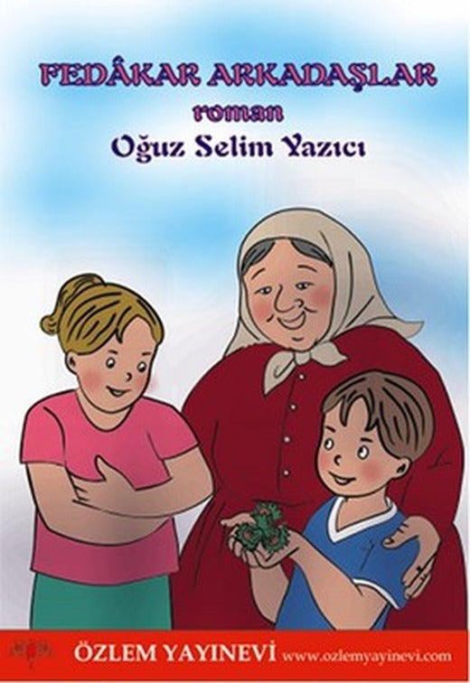 Fedakar Arkadaşlar | Özlem Yayınevi