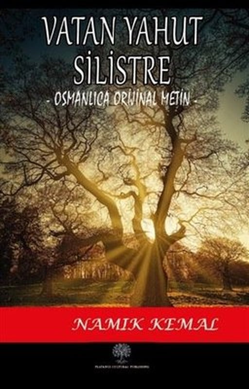 Vatan Yahut Silistre (Osmanlıca Orijinal Metin) | Platanus Publishing
