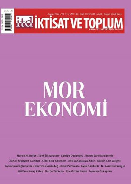 İktisat Ve Toplum Dergisi 146. Sayı: Mor Ekonomi | İktisat ve Toplum Dergisi (Ciltsiz)