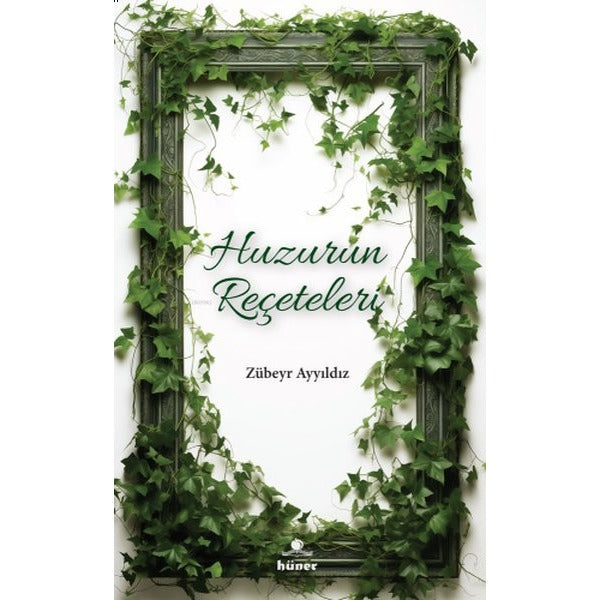 Huzurun Reçeteleri