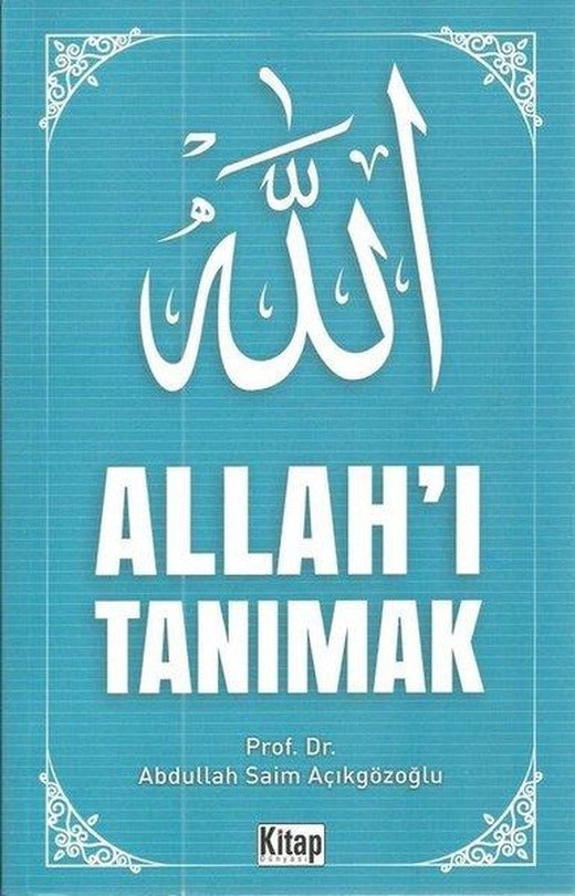 Allah'ı Tanımak | Kitap Dünyası (İnce Kapak)