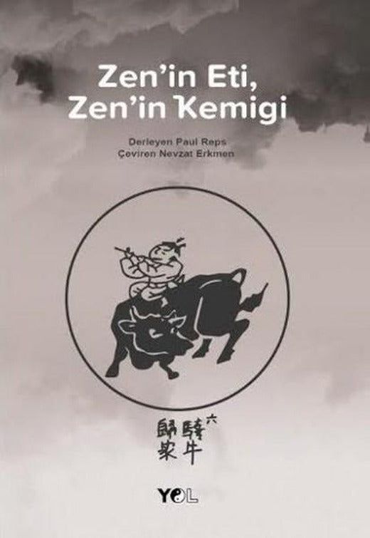 Zen'in Eti Zen'in Kemiği | Yol Yayınları - Doğu Bilgeliği Dizisi (İnce Kapak)