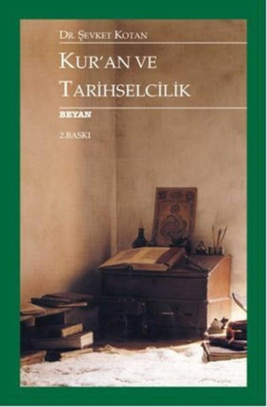 Kur'an ve Tarihselcilik | Beyan Yayınları (İnce Kapak)