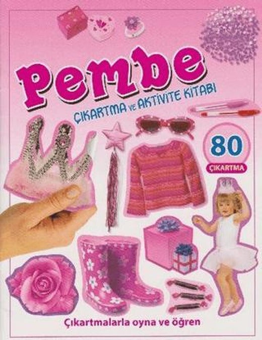 Pembe - Çıkartma ve Aktivite Kitabı | Parıltı Yayınları (Ciltsiz)