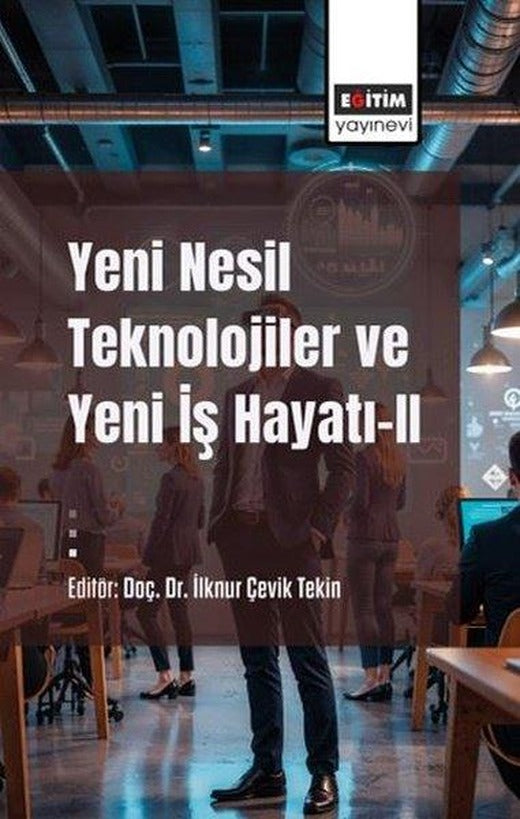 Yeni Nesil Teknolojiler ve Yeni İş Hayatı 2 | Eğitim Yayınevi (İnce Kapak)