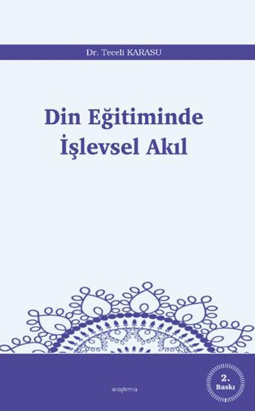 Din Eğitiminde İşlevsel Akıl | Araştırma Yayınları (Ciltsiz)