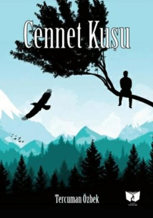 Cennet Kuşu | Ateş Yayınları (Ciltsiz)