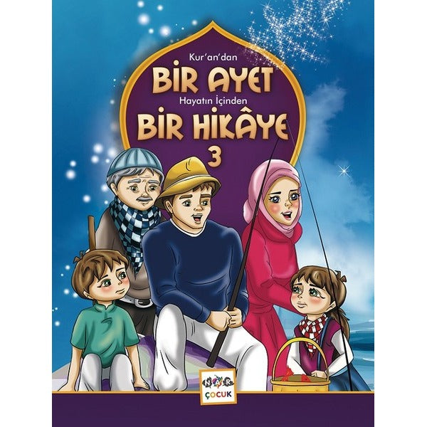 Kur’an’dan Bir Ayet Hayatın İçinden Bir Hikaye 3