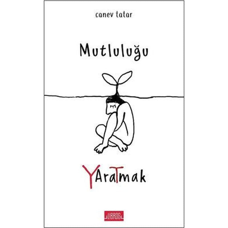 Mutluluğu Yaratmak | Libros Kitap