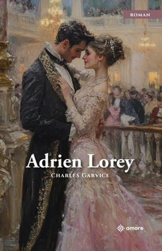 Adrien Lorey | Amore Yayınları (İnce Kapak)