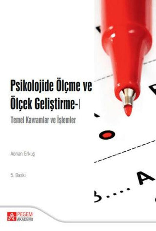 Psikolojide Ölçme ve Ölçek Geliştirme - 1 | Pegem Akademi Yayıncılık (Ciltsiz)