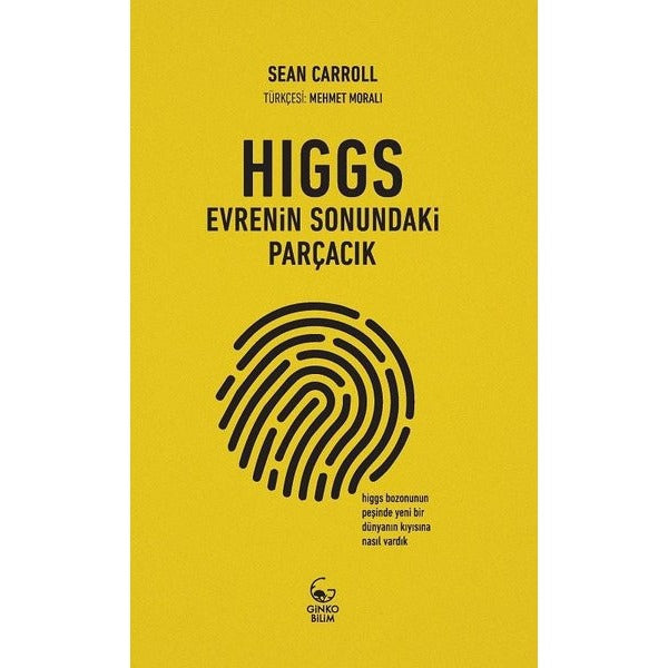 Higgs: Evrenin Sonundaki Parçacık