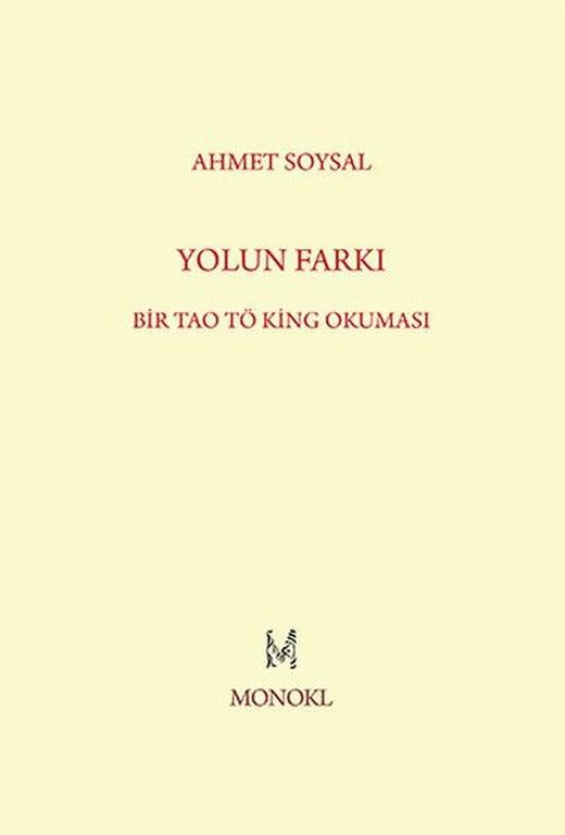 Yolun Farkı - Bir Tao Tö King Okuması | Monokl (İnce Kapak)