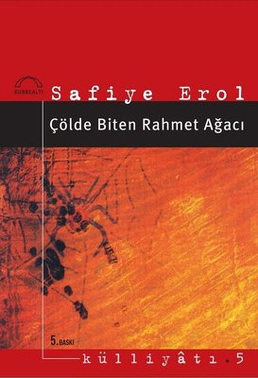 Çölde Biten Rahmet Ağacı | Kubbetli Neşriyatı