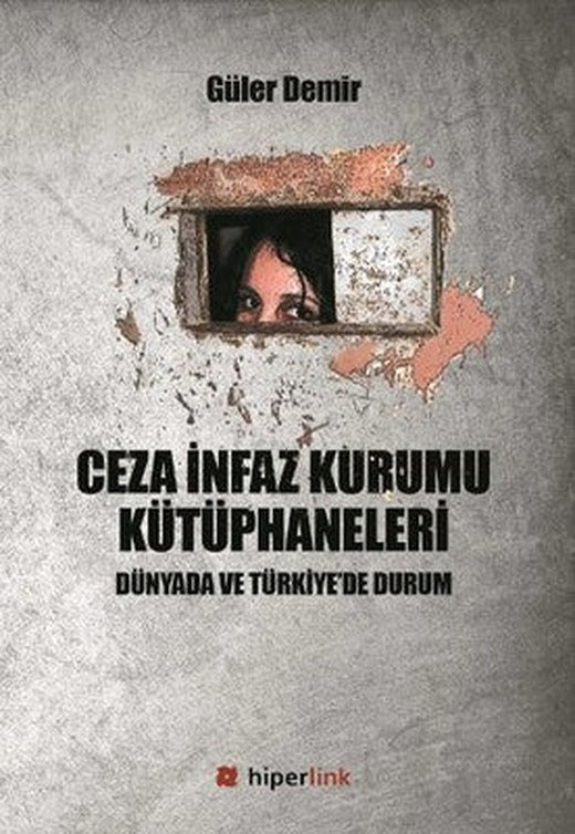 Ceza İnfaz Kurumu Kütüphaneleri | Hiperlink