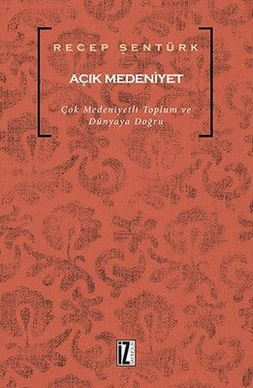 Açık Medeniyet | İz Yayıncılık