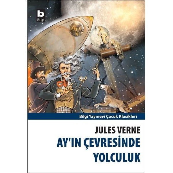 Ay'ın Çevresinde Yolculuk | Bilgi Yayınevi