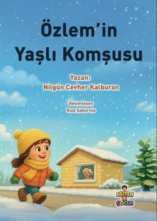 Özlem'in Yaşlı Komşusu | Eğiten Çocuk (İnce Kapak)