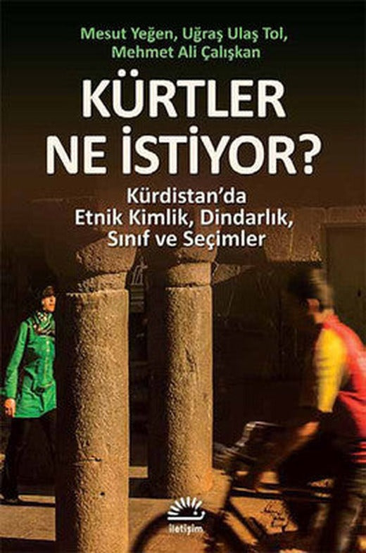 Kürtler Ne İstiyor? | İletişim Yayınları