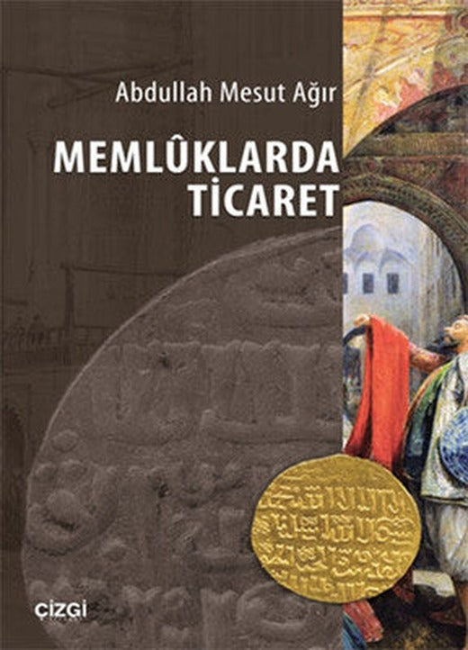 Memlüklarda Ticaret | Çizgi Kitapevi