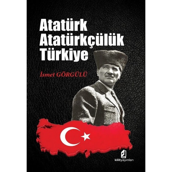 Atatürk Atatürkçülük Türkiye