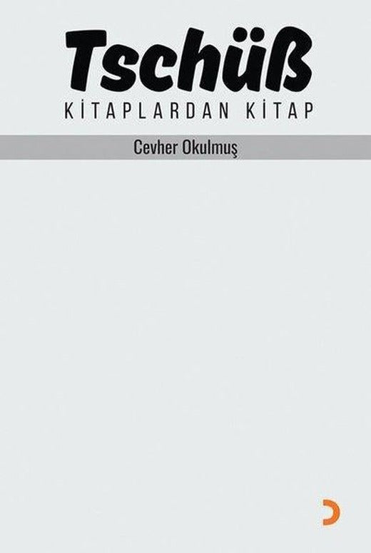 Tschüb - Kitaplardan Kitap | Cinius (İnce Kapak)