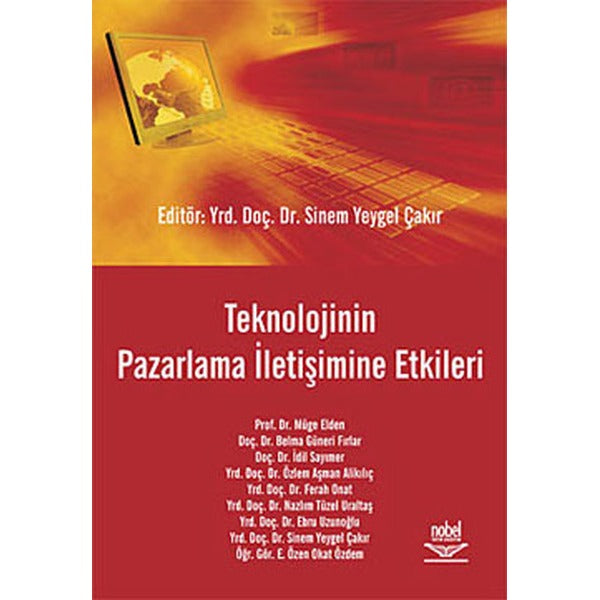 Teknolojinin Pazarlama İletişimine Etkileri | Nobel Akademik Yayıncılık (Ciltsiz)