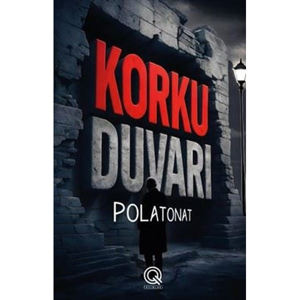 Korku Duvarı | Q Yayınları (İnce Kapak)