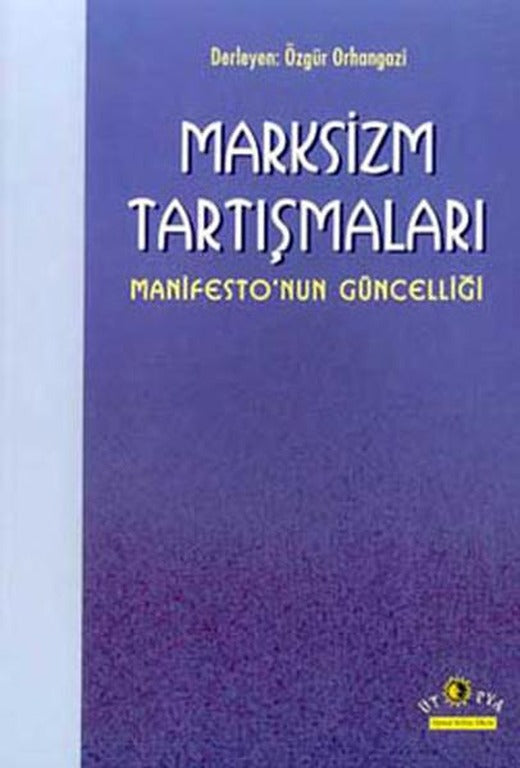 Marksizm Tartışmaları | Ütopya Yayınevi (İnce Kapak)