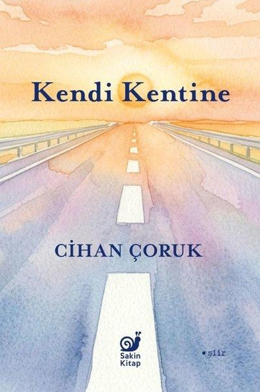 Kendi Kentine | Sakin Kitap (İnce Kapak)