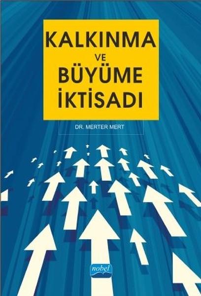 Kalkınma ve Büyüme İktisadı | Nobel Akademik Yayıncılık (İnce Kapak)  - Resim 1