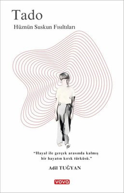 Tado - Hüznün Suskun Fısıltıları | Vova Yayınları (İnce Kapak)