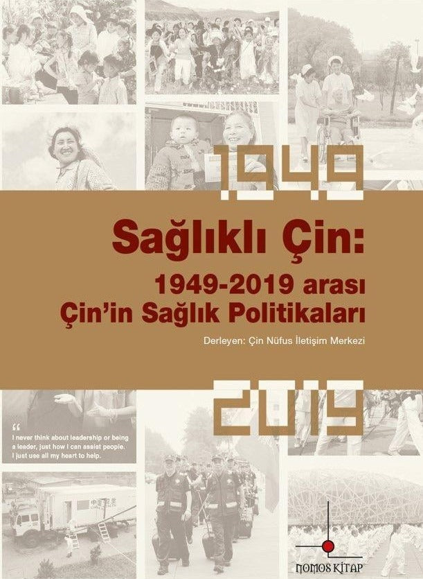 Sağlıklı Çin: 1949-2019 Arası Çin’in Sağlık Politikaları | Nomos Kitap (Ciltsiz)