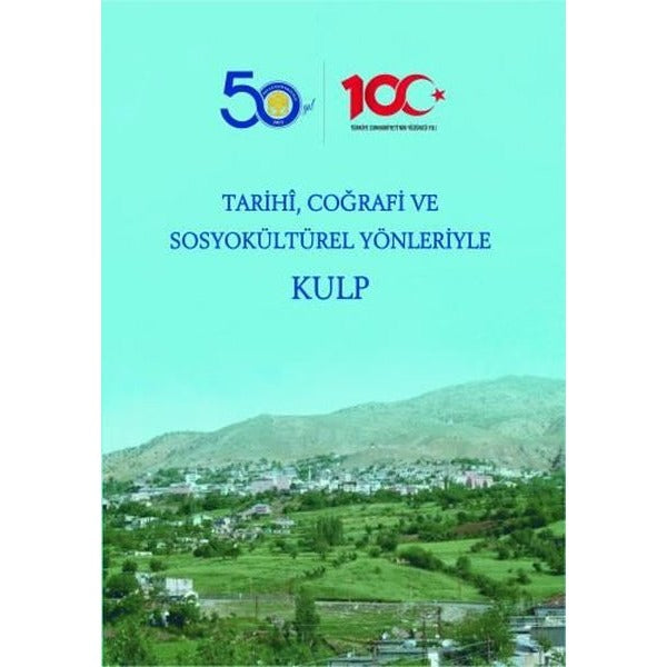 Tarihi Coğrafi ve Sosyokültürel Yönleriyle Kulp | Ekin Basım Yayın (İnce Kapak)