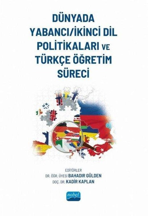 Dünyada Yabancı - İkinci Dil Politikaları ve Türkçe Öğretim Süreci | Nobel Akademik Yayıncılık (İnce Kapak)