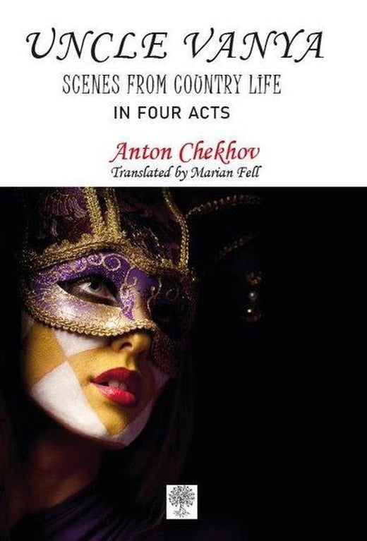 Uncle Vanya - Scenes From Country Life (In Four Acts) | Platanus Publishing (İnce Kapak)