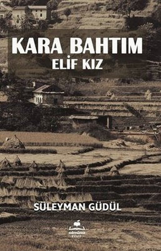 Kara Bahtım - Elif Kız | Almina Kitap