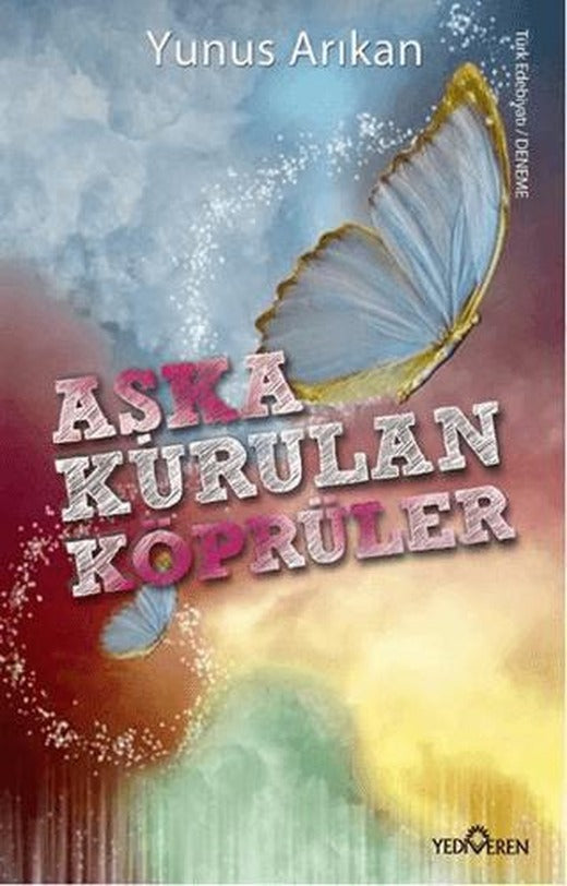 Aşka Kurulan Köprüler | Yediveren Yayınları (Ciltsiz)