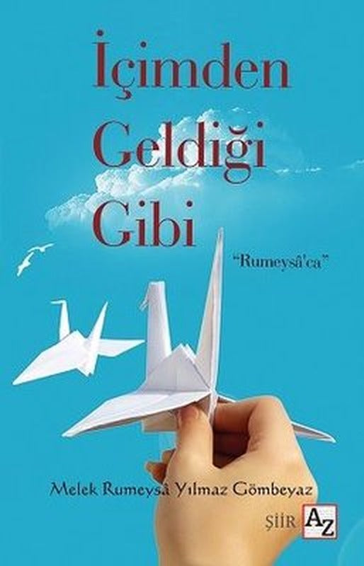 İçimden Geldiği Gibi | Yediveren Yayınları