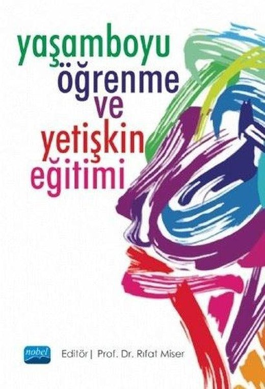 Yaşamboyu Öğrenme ve Yetişkin Eğitimi | Nobel Akademik Yayıncılık (İnce Kapak)