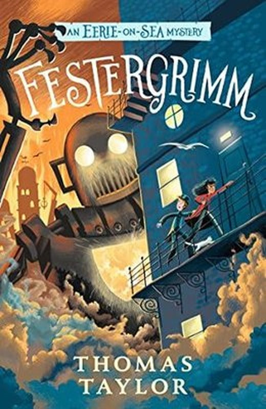 Festergrimm (Eerie-on-Sea Mystery) | Walker Books