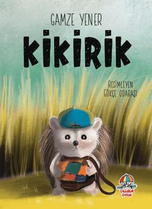 Kikirik | Yağmur Çocuk (Ciltsiz)