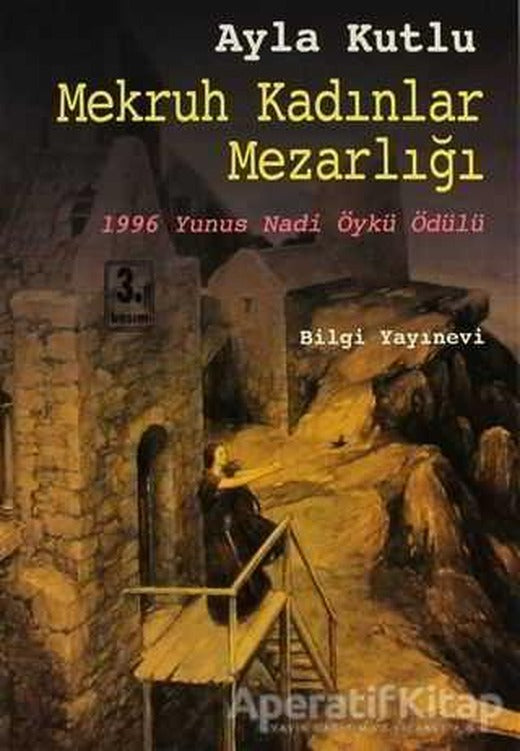 Mekruh Kadınlar Mezarlığı - Ayla Kutlu - Bilgi Yayınevi | Bilgi Yayınevi