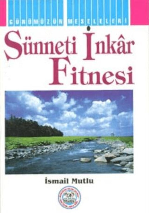 Sünneti İnkar Fitnesi