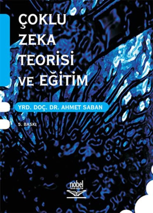Çoklu Zeka Teorisi Ve Eğitim | Nobel Akademik Yayıncılık (İnce Kapak)