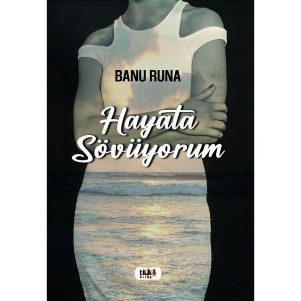 Hayata Sövüyorum | Tilki Yayınları
