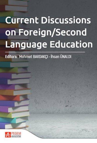 Current Discussions on Foreign/Second Language Education | Pegem Akademi Yayıncılık (İnce Kapak)  - Resim 1