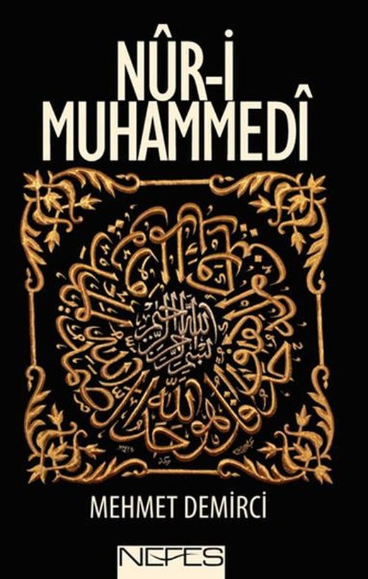 Nur-i Muhammedi | Nefes Yayıncılık - Hz. Peygamber Dizisi (İnce Kapak)