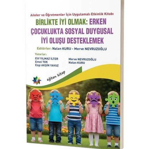 Birlikte İyi Olmak: Erken Çocuklukta Sosyal Duygusal İyi Oluşu Desteklemek