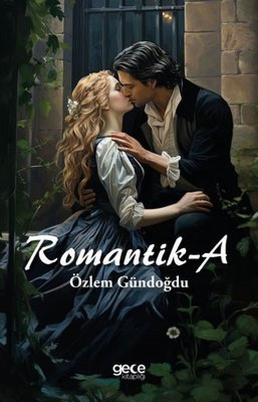 Romantik - A | Gece Kitaplığı